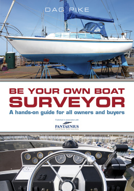 Pike - Be your own boat surveyor: a hands-on guide for all owners and buyers