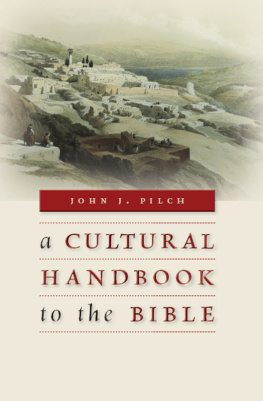 Pilch - A Cultural Handbook to the Bible