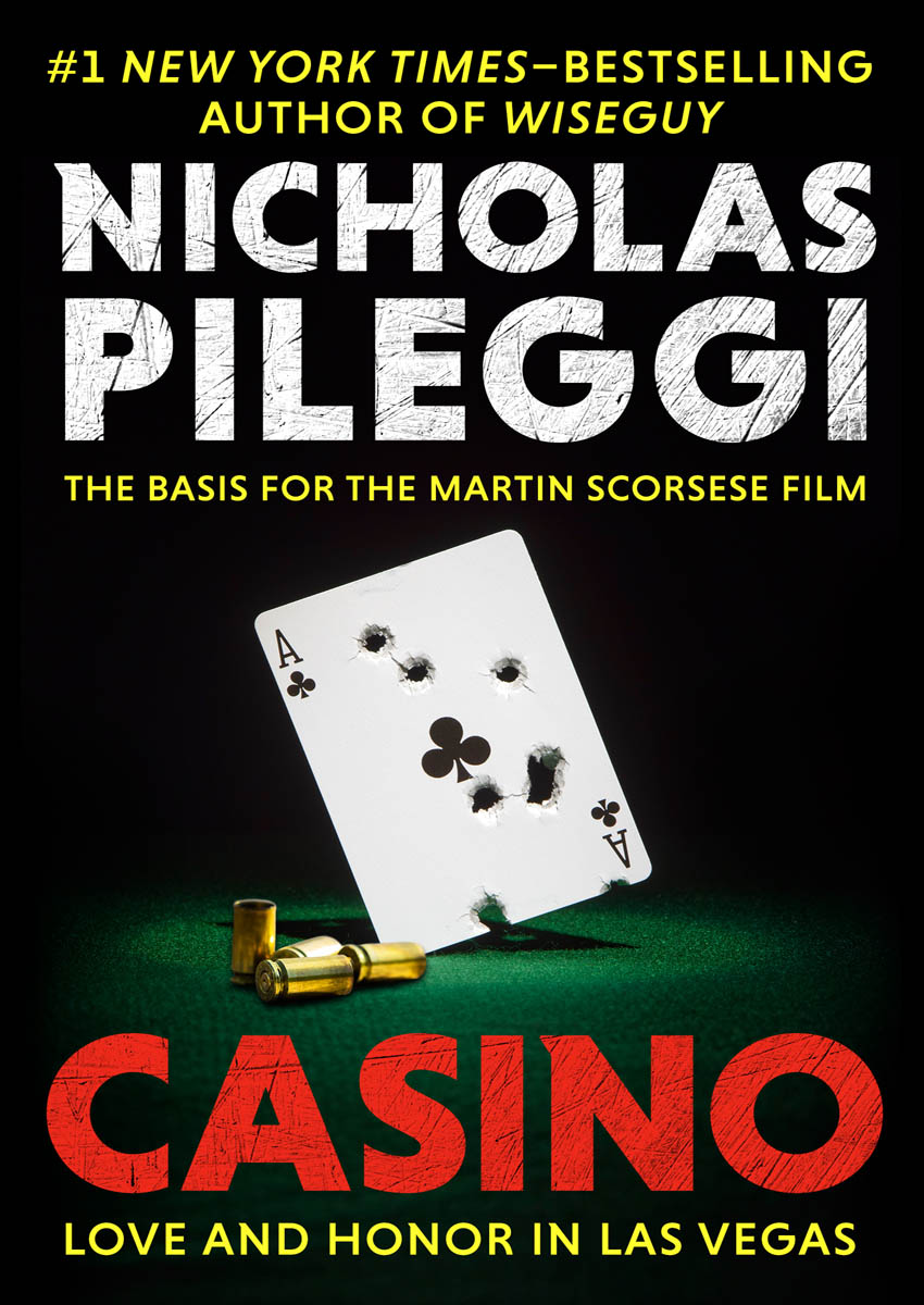 Casino Love and Honor in Las Vegas Nicholas Pileggi For Nora - photo 1