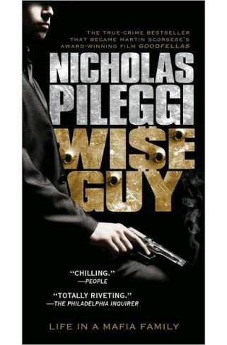 WISEGUY Life In A Mafia Family Nicholas Pileggi AUTHORS NOTE - photo 1