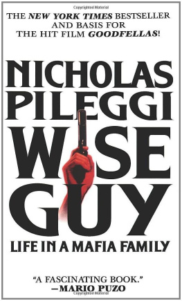 Pileggi - Wise guy: life in a mafia family