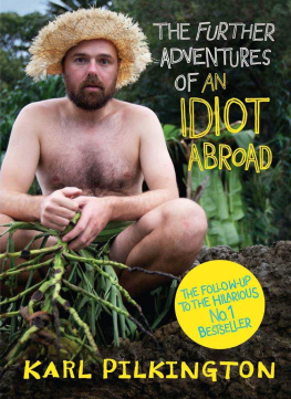 Pilkington The Further Adventures of an Idiot Abroad