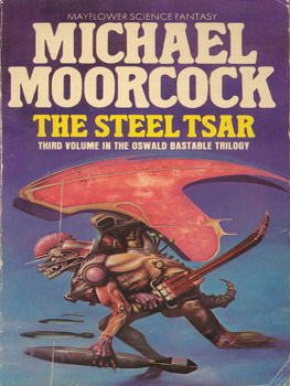 Michael Moorcock The Steel Tsar