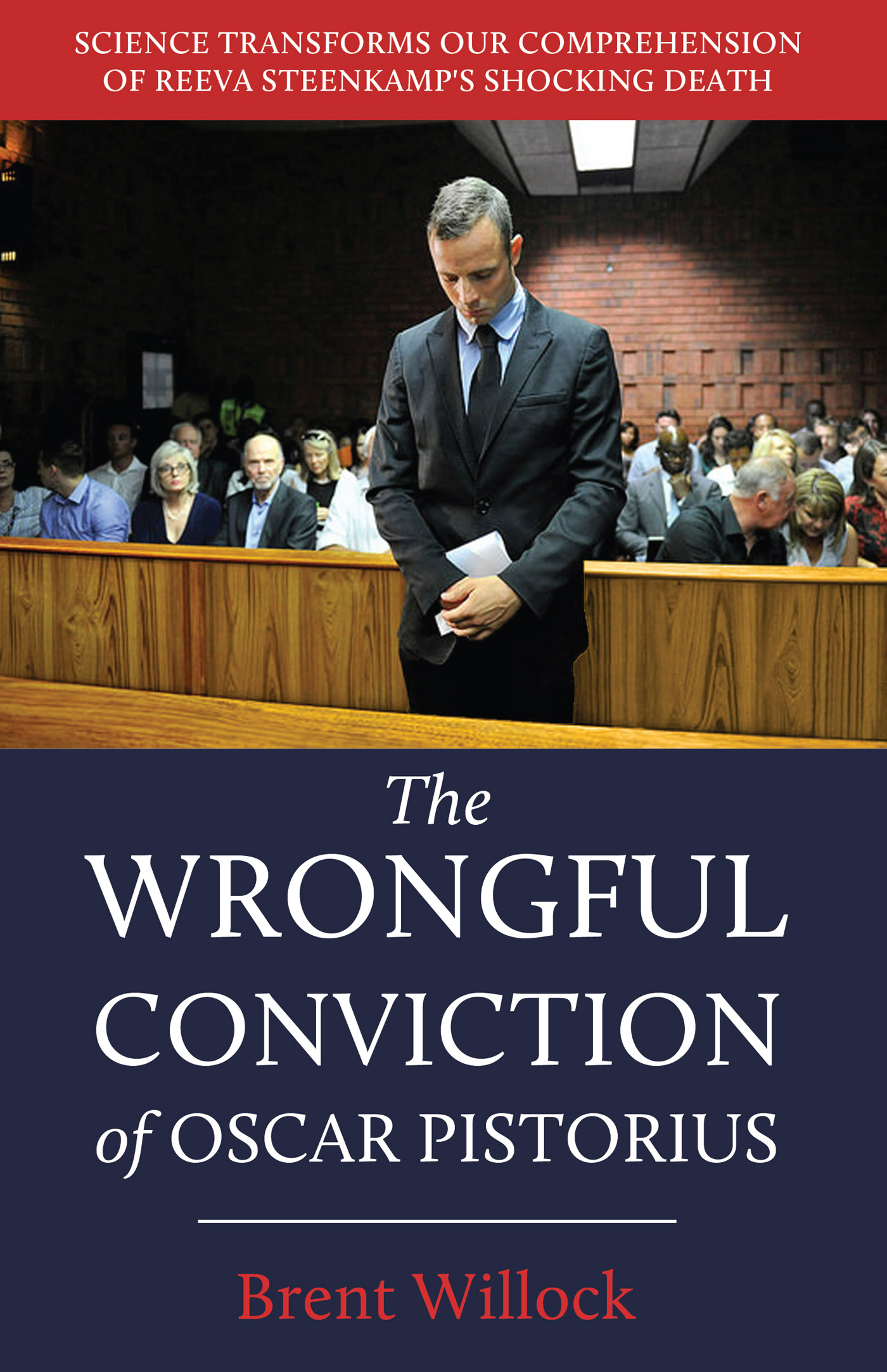 The Wrongful Conviction of Oscar Pistorius Science Transforms our - photo 1