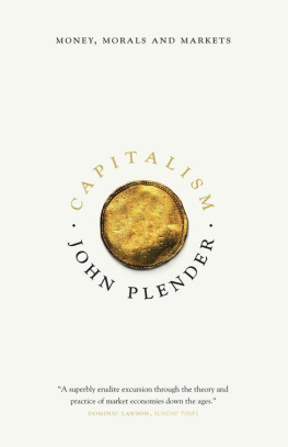 Plender - Capitalism: money, morals and markets