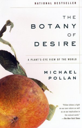 Pollan The botany of desire: a plants-eye view of the world