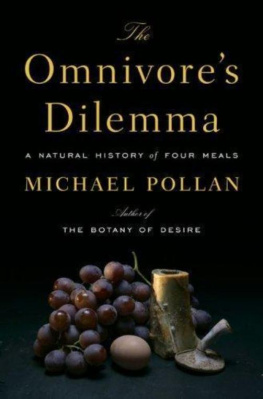 Pollan - The omnivores dilemma: a natural history of four meals