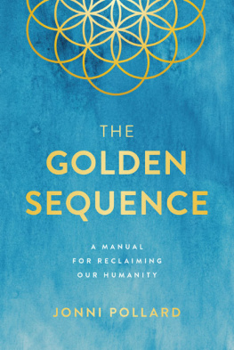 Pollard - The golden sequence: a manual for reclaiming our humanity