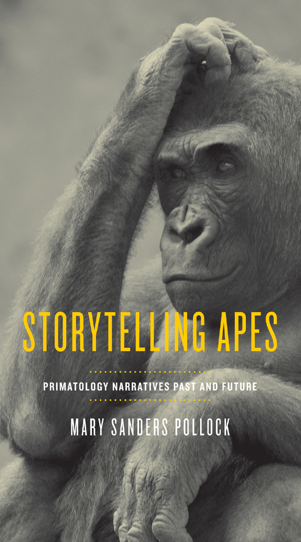 STORYTELLING APES Nigel Rothfels and Garry Marvin General Editors - photo 1