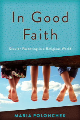 Polonchek - In good faith: secular parenting in a religious world