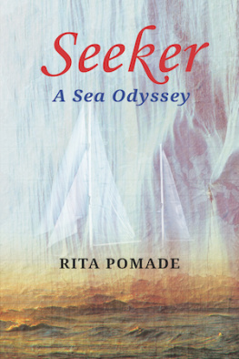 Pomade - Seeker: a sea odyssey: a memoir