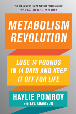 Pomroy Metabolism revolution: lose 14 pounds in 14 days and keep it off for life