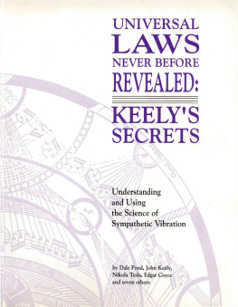 Pond - Universal laws never before revealed: Keelys secrets: understanding and using the science of sympathetic vibration