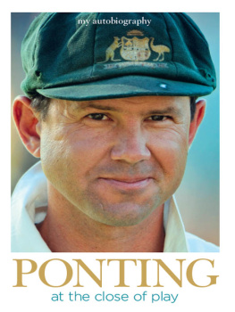 Ponting - Ponting at the Close of Play