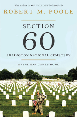 Poole Section 60: Arlington National Cemetery; Where War Comes Home