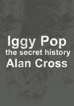 Pop Iggy - Iggy Pop: the secret history