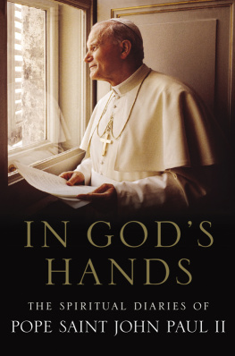 Pope John Paul II - In Gods hands: the spiritual diaries, 1962-2003