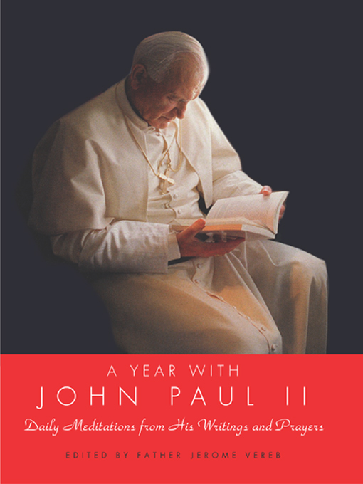 A Year with John Paul II Daily Meditations from His Writings and Prayers Pope - photo 1