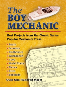 Popular Mechanics Company - The boy mechanic: best projects from the classic series