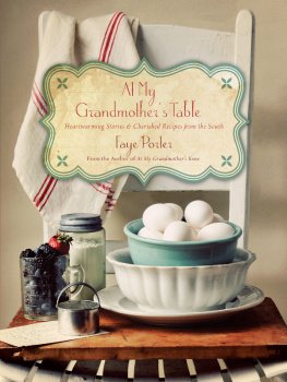 Porter At my grandmothers table: heartwarming stories & cherished recipes from the South