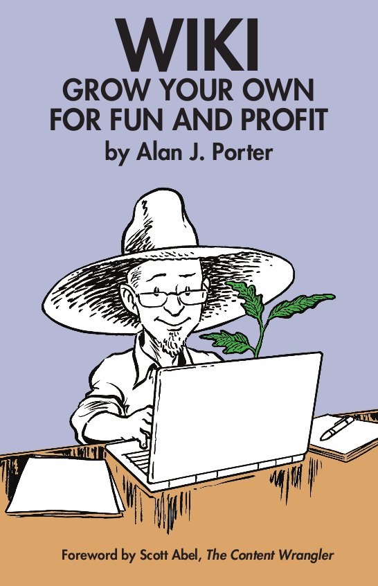 WIKI Grow Your Own for Fun and Profit Alan J Porter Foreword Im no - photo 1