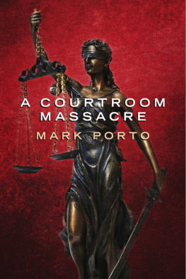 Porto - A Courtroom Massacre