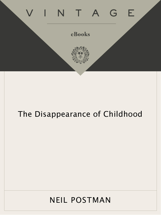 NEIL POSTMAN The Disappearance of Childhood Neil Postman is a critic - photo 1