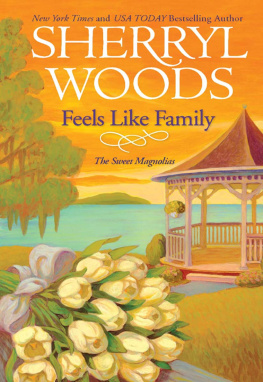 Sherryl Woods Feels Like Family