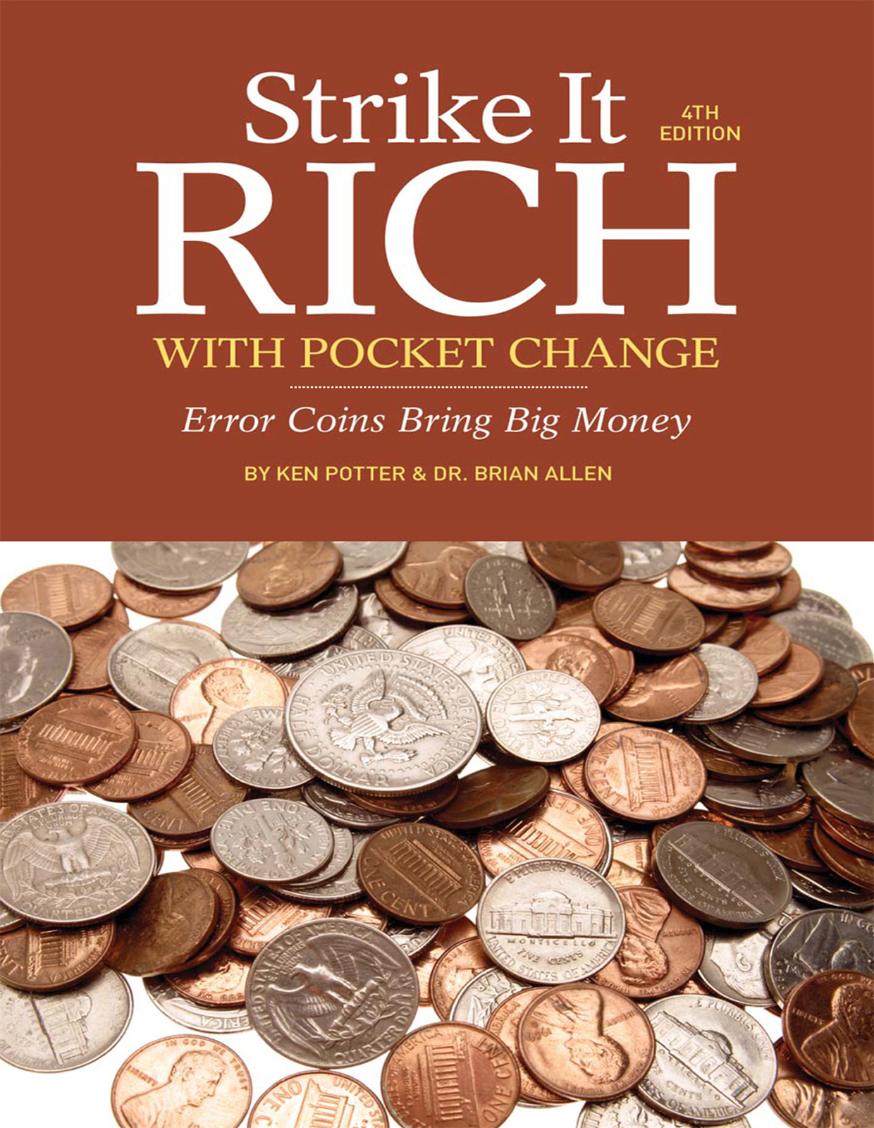 Strike It RICH WITH POCKET CHANGE 4TH EDITION Error Coins Bring Big Money - photo 1