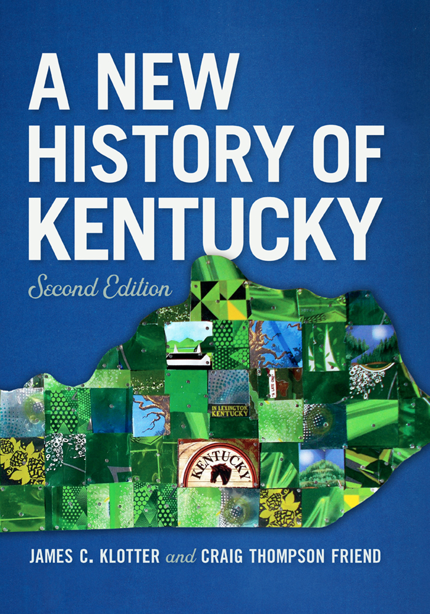 Praise for A New History of Kentucky Second Edition Kentuckys history is rich - photo 1