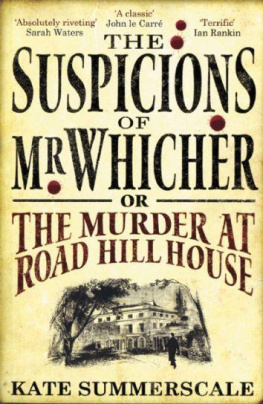 Whicher Jonathan The suspicions of Mr. Whicher: a shocking murder and the undoing of a great Victorian detective