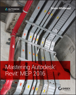 Whitbread - Mastering Autodesk Revit MEP 2016: Autodesk Official Press