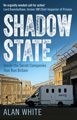 White - Shadow state: inside the secret companies that run Britain