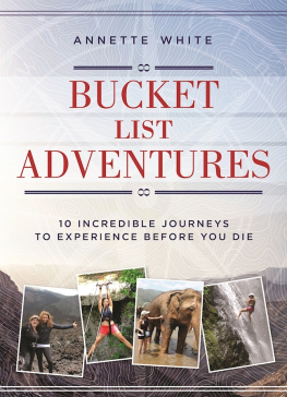 White Bucket list adventures: 10 incredible journeys to experience before you die