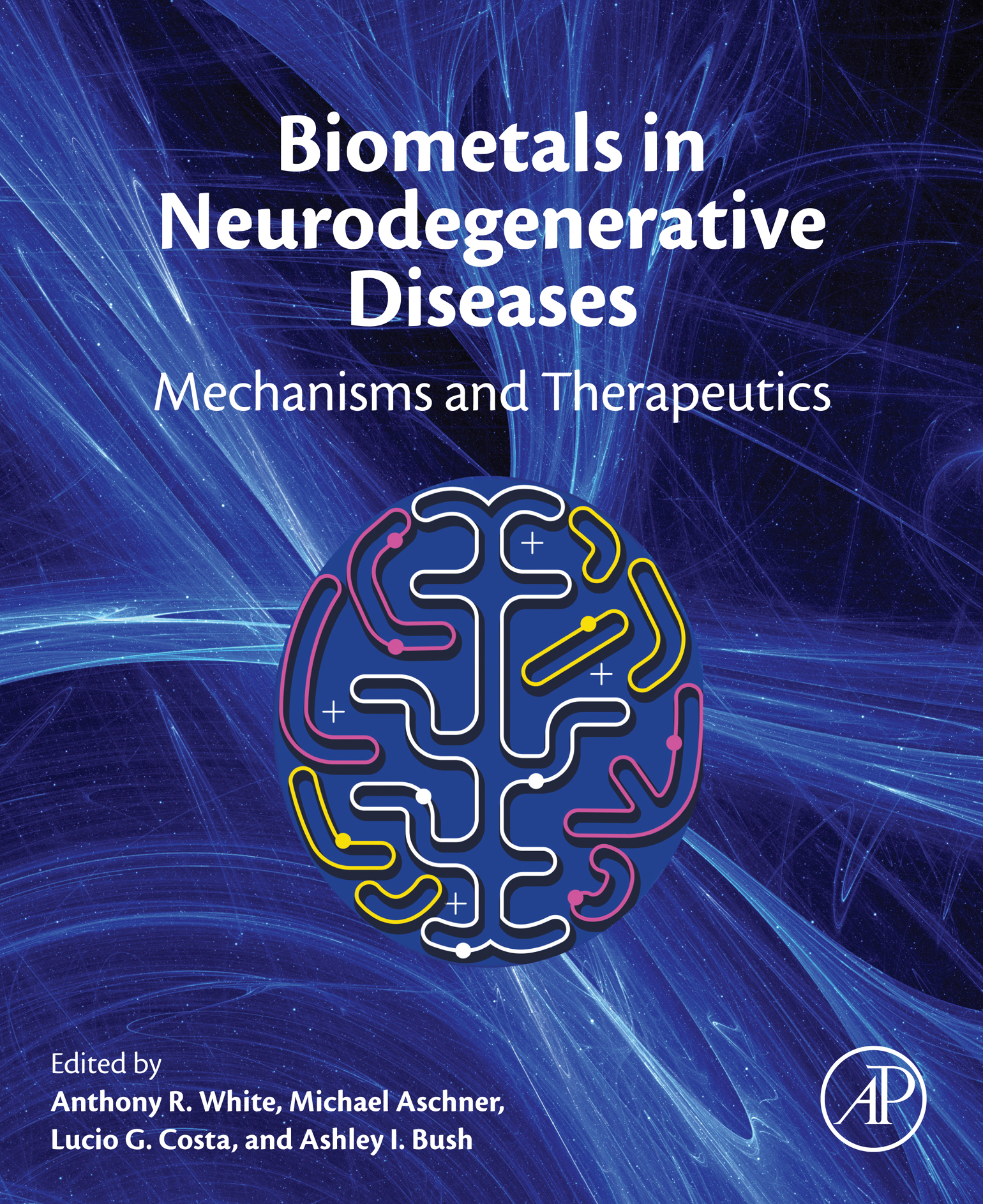 Biometals in Neurodegenerative Diseases Mechanisms and Therapeutics Edited by - photo 1