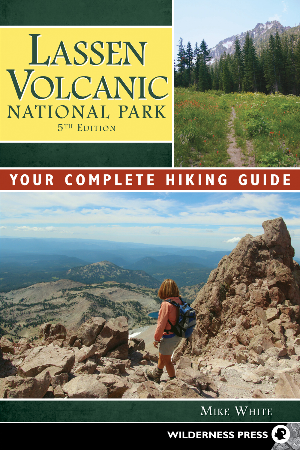 Lassen Volcanic National Park Your Complete Hiking Guide Fifth edition first - photo 1