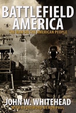 Whitehead - Battlefield America: the war on the American people