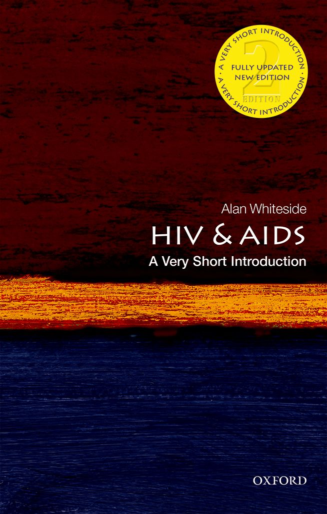 HIV and AIDS A Very Short Introduction VERY SHORT INTRODUCTIONS are for - photo 1