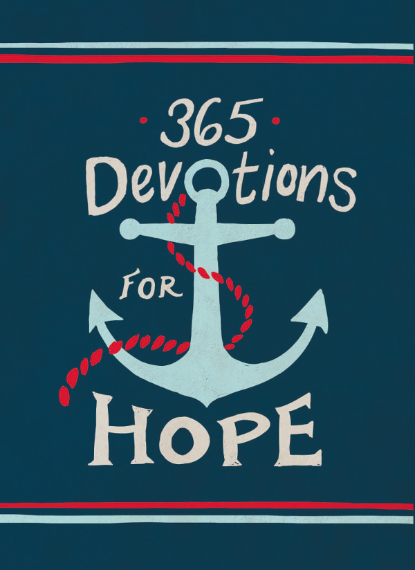 To From Date 365 Devotions for Hope Copyright 2015 by Zondervan Requests for - photo 1