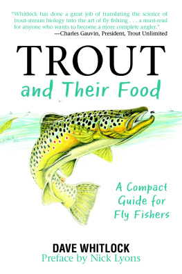 Whitlock - Trout and their food: a compact guide for fly fishers