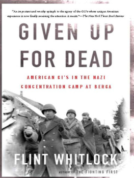 Whitlock - Given up for the dead: American Gis in the Nazi concentration camp at Berga