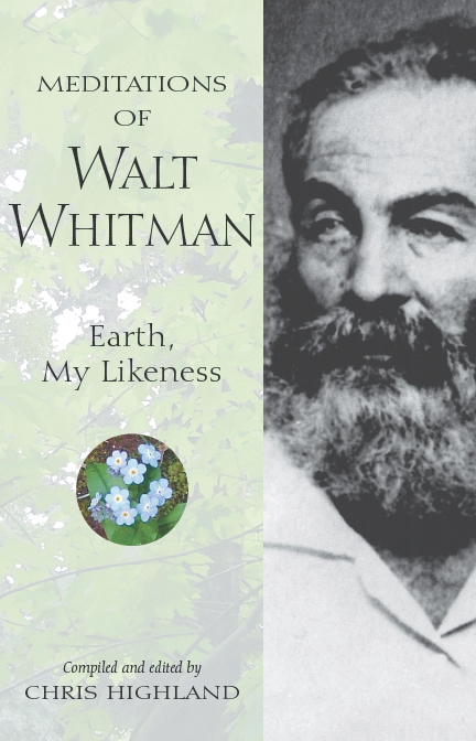 Meditations of Walt Whitman Earth My Likeness 1st EDITION October 2004 - photo 1