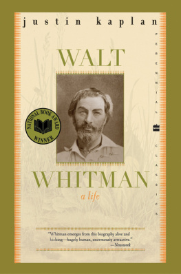 Whitman Walt Walt Whitman, a life