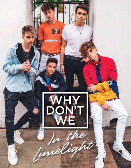 Why Dont We (Musical group) Why Dont We: in the limelight