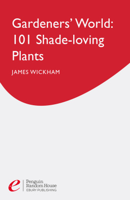 Wickham - 101 shade-loving plants: ideas to lighten shadows