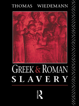 Wiedemann Greek and Roman Slavery