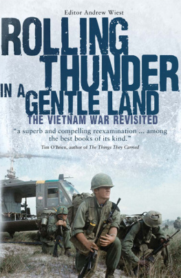 Wiest - Rolling Thunder in a Gentle Land: the Vietnam War Revisited