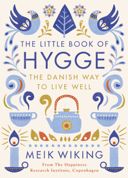 Wiking - The Little Book of Hygge: the Danish Way to Live Well