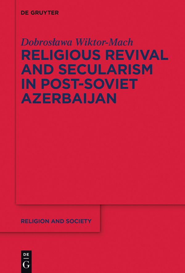 Religious Revival and Secularism in Post-Soviet Azerbaijan - image 1