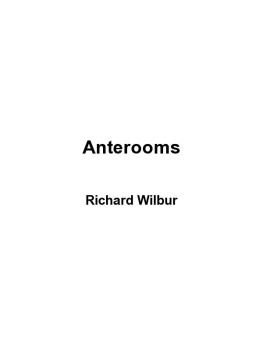 Wilbur - Anterooms: new poems and translations